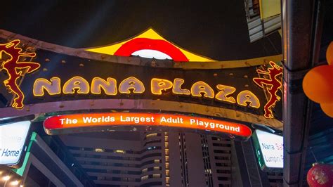 Nana Plaza: The World Largest Adult Entertainment Complex